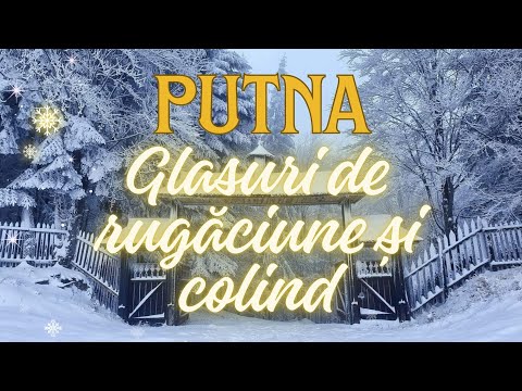 COLINDE  - Manastirea Putna