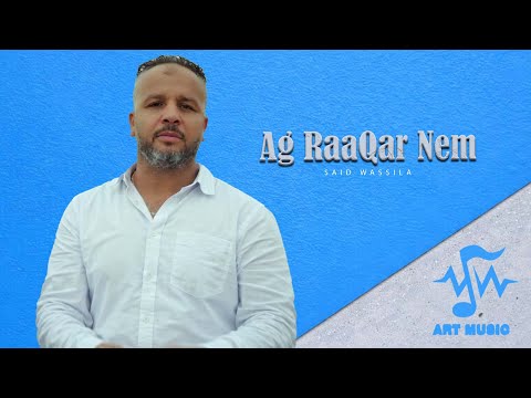 Said Wassila - Ag Raaqar Nem | 2026 