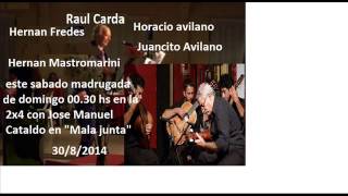 Raul Carda / Horacio Avilano  trio en la 2x4 30/8/2014