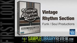 Video thumbnail for First Look Review Vintage Rhythm Section by Sample Library Review