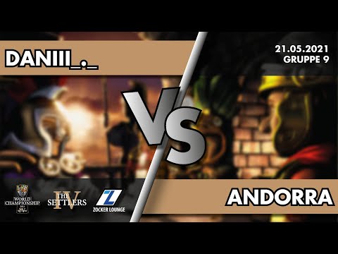Daniii vs. Andorra - THE SETTLERS IV WORLD CHAMPIONSHIP 2021