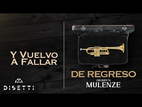 Orquesta Mulenze - Y Vuelvo A Fallar | Salsa Romántica