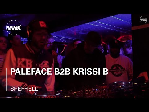 Paleface b2b Krissi B Boiler Room Sheffield DJ Set