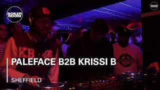 Paleface b2b Krissi B Boiler Room Sheffield DJ Set