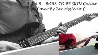 Download lagu A.C.A.B - BORN TO BE A SKIN guitar cover by zar mp3