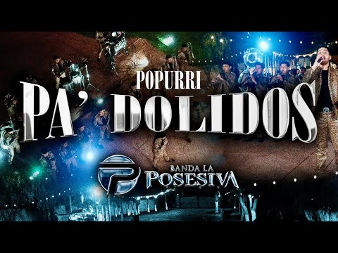 Popurri Pa' Dolidos | Banda La Posesiva