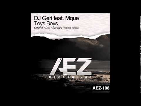 DJ Geri Feat. Mque - Toy Boys (Original Mix)