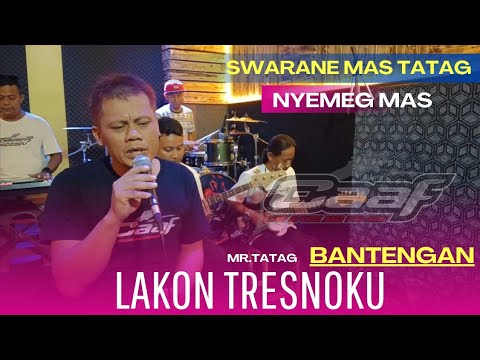 LAKON TRESNAKU - BANTENGAN MBEROT - TATAG - CAAF MUSIC
