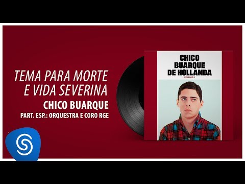 Morte e Vida Severina - Chico Buarque