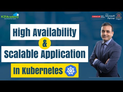 High Availability & Scalable Application in Kubernetes | CKA | K21Academy
