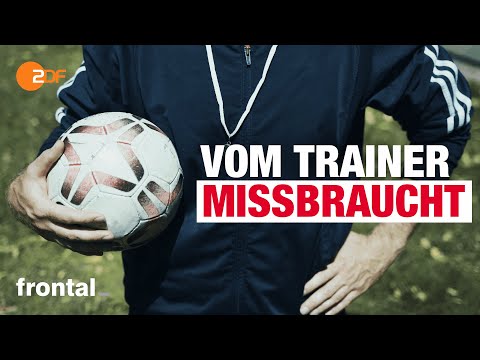 Missbrauch im Sport: Der Trainer als Täter I frontal