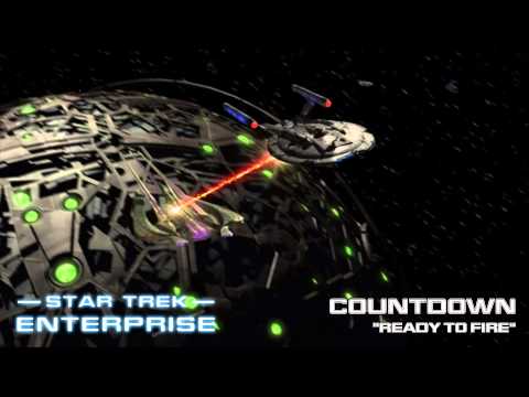 Star Trek: Enterprise Music - Ready to Fire [Countdown]