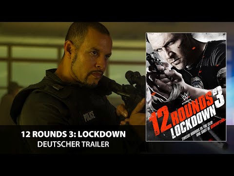 Trailer-Vorschau: Zwölf Runden 3: Lockdown