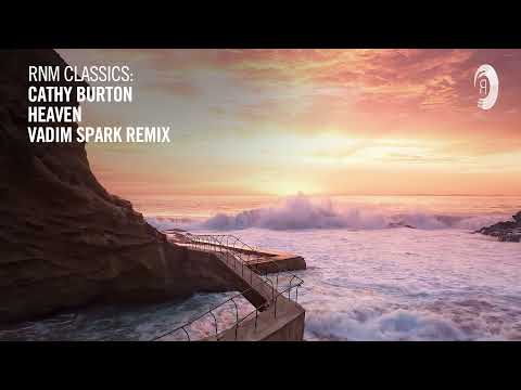 VOCAL TRANCE CLASSICS: Cathy Burton - Heaven (Vadim Spark Remix) [RNM CLASSICS]