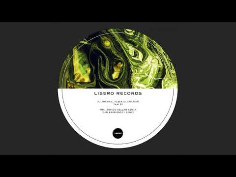 DJ Entwan & Alberto Cristian   7am Original Mix Libero Records PROMO