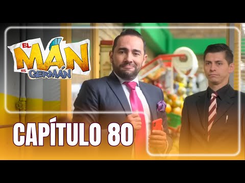 El man es Germán T4 | Capítulo 80 | El regreso de Edilberto