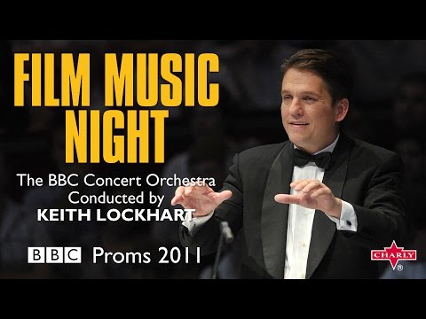 BBC Concert Orchestra conducted by Keith Lockhart - BBC Proms 2011: Film Music Night