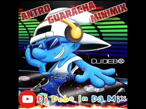 ANTRO GUARACHA MINIMIX Agosto 2021