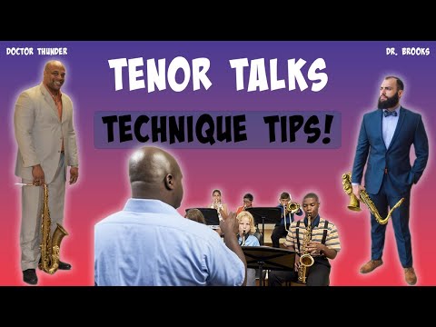 Technique Tips for Saxophone!!! (Tenor Talks)