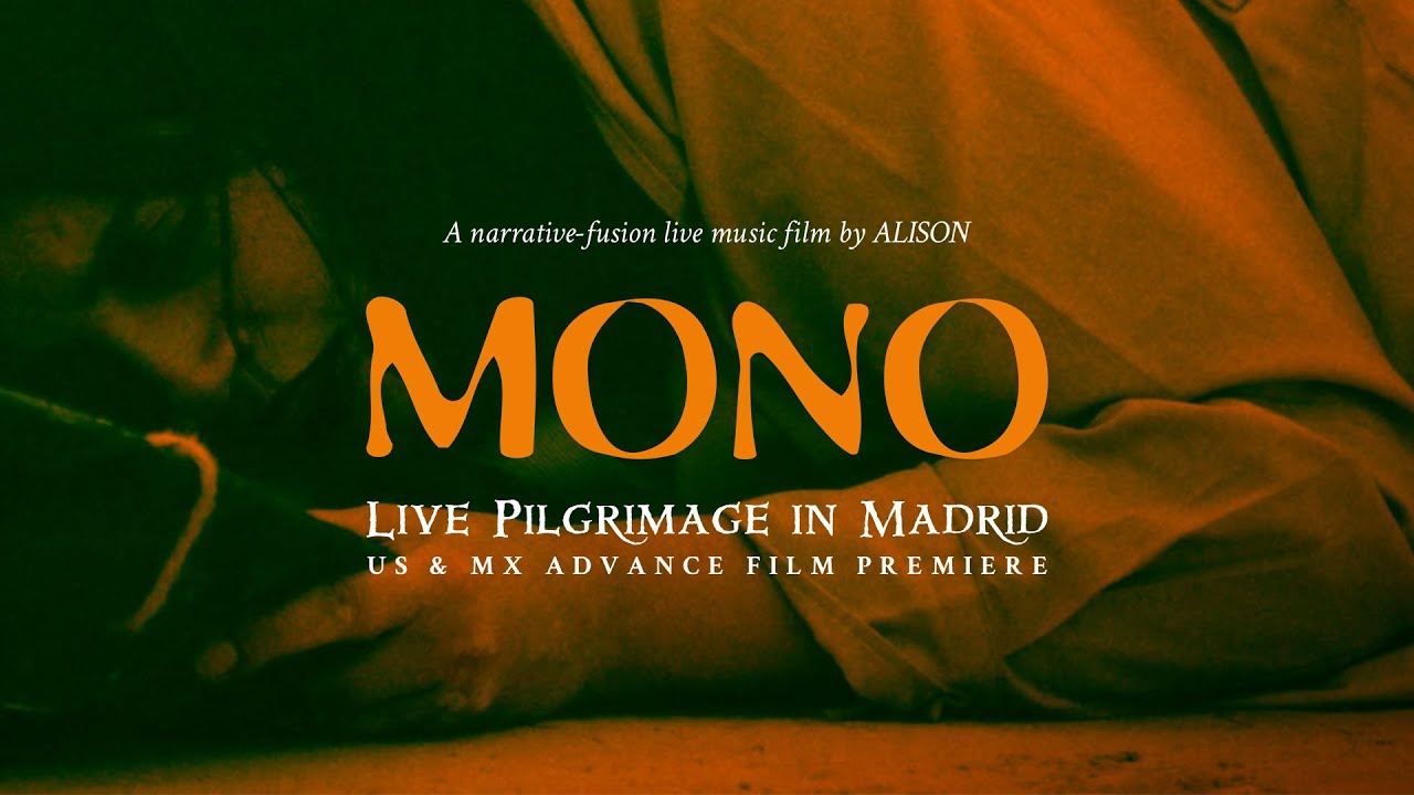 MONO "Live Pilgrimage in Madrid" US & MX Film Premiere (Official Trailer)