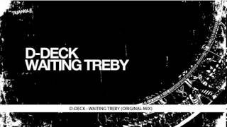 D-Deck - Waiting Treby (Original Mix)