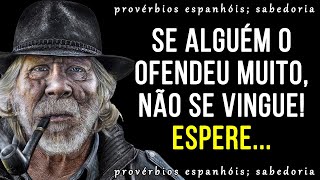 Dichos y proverbios españoles increíblemente sabios. ¡Todos necesitan escucharlos!
