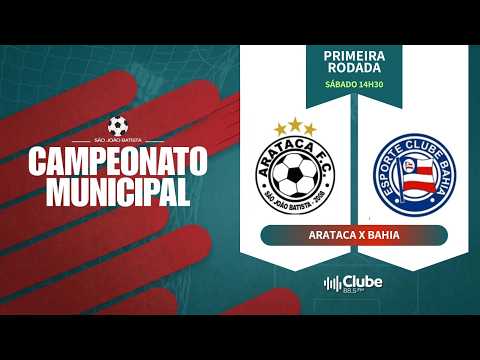 💥 ARATACA 🆚 BAHIA 💥⚽🔥 ESTREIA DO CAMPEONATO MUNICIPAL DE SÃO JOÃO BATISTA 2026! 🔥⚽