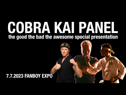 Fanboy Expo 2023 - Cobra Kai Panel with William Zabka, Ralph Macchio & Martin Cove