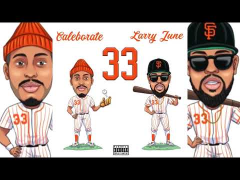 Caleborate x Larry June - 33