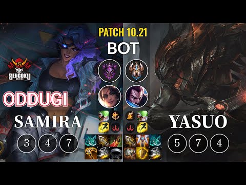 SG OdduGi Samira vs Yasuo Bot - KR Patch 10.21