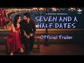 Seven And A Half Dates Trailer Karan Wahi Surbhi Jyoti Streaming On 24th May