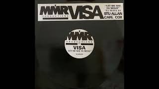 Visa - Let Me See Ya Move (Carl Cox Militant March Mix)