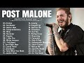 Post Malone - Greatest Hits Full Album - Best Songs Collection 2023