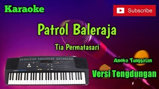 Download lagu Patrol Baleraja ( Tia Permatasari ) Karoke Musik Sandiwaraan Tengdung Cover mp3 Download lagu Patrol Baleraja ( Tia Permatasari ) Karoke Musik Sandiwaraan Tengdung Cover mp3