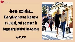 EVERYTHING SEEMS AS USUAL ... BUT SO MUCH IS HAPPENING BEHIND THE SCENES ❤️ Love Letter from Jesus