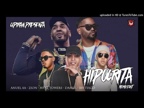 Anuel AA Ft Zion, Myke Towers, Brytiago, Darell - Hipocrita (Remix)