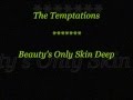 The Temptations- Beauty's Only Skin Deep (Lyrics)