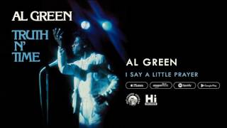Al Green - I Say A Little Prayer (Official Audio)