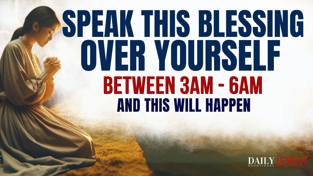 If You Wake Up 3am - 6am, Say This Prayer To Speak Blessings Over Yourself