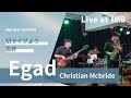Egad / Christian Mcbride【Live】