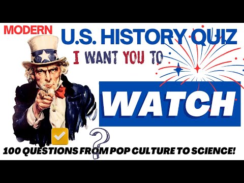 Ultimate Modern U.S. History Quiz: 100 Questions From Pop Culture to Science!  After World War II!