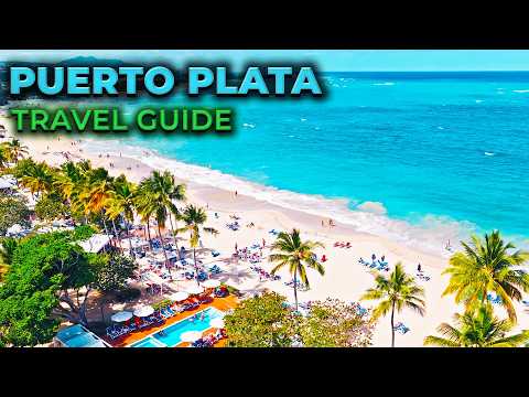 10 Best Things To Do In PUERTO PLATA Dominican Republic