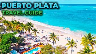 10 Best Things To Do In PUERTO PLATA Dominican Republic