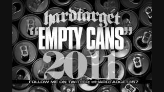 Hard Target - Empty Cans &quot;2011 Version&quot;
