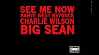 Kanye West - See Me Now (ft  Beyonce, Big Sean, Charlie Wilson)