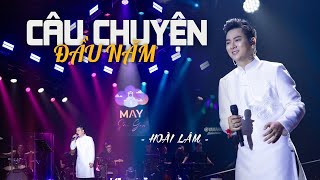 CÂU CHUYỆN ĐẦU NĂM - Hoài Lâm | Live at Mây Sài Gòn