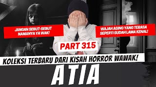 Download lagu ATIA (JANGAN SEBUT NAMANYA!) - KHW PART 315 mp3