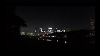 I like my town - Vlog