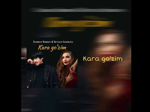 Xamdam Sobirov & Sevinch Ismoilova/Kara go'zim/MUSICQQA