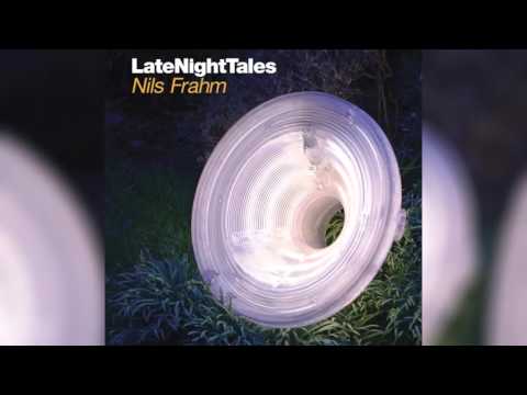 Dub Tractor - Cirkel (Late Night Tales: Nils Frahm)